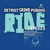 Detroit Grand Pubahs: Ride Remixes