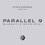 Parallel 9: Magnetic Reversal