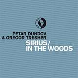 Petar Dundov and Gregor Tresher: Sirius / In The Woods