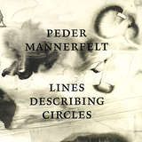 Peder Mannerfelt: Lines Describing Circles