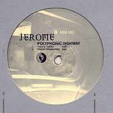 Jerome: Polyphonic Highway