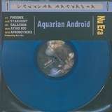 Nu Era: Aquarian Android