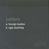 Calibre: Foreign Bodies / Ugly Duckling