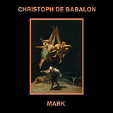 Christoph de Babalon & Mark: Split