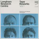 Langham Research Centre: Tape Reworks, Vol. 1
