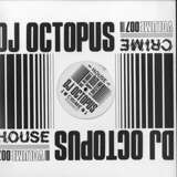 DJ Octopus: House Crime, Vol. 7
