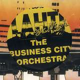 Business City Orchestra: Lahti By Night
