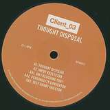 Client_03: Thought Disposal