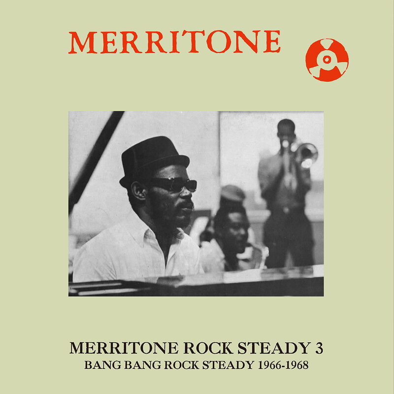 Various Artists: Merritone Rock Steady 3: Bang Bang Rock Steady 1966-1968