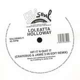 Loleatta Holloway: Hit It N Quit It