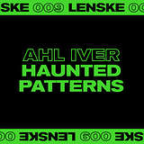 Ahl Iver: Haunted Patterns EP