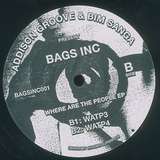 Addison Groove & Bim Sanga: Present Bags Inc - Where Are The People EP