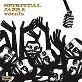 Various Artists: Spiritual Jazz 6: Vocals