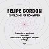 Felipe Gordon: Downloaded for Moodymann