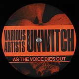Various Artists: Unwitch - As The Voice Dies Out