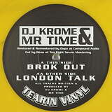 DJ Krome & Mr. Time: Brok Out / London Talk