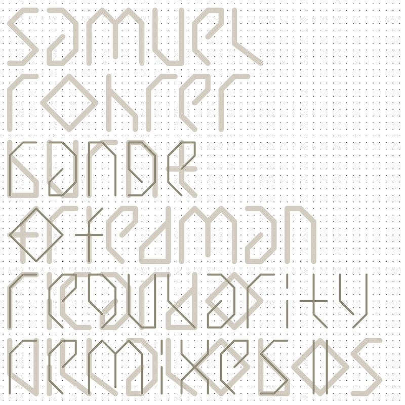 Samuel Rohrer: Range Of Regularity Remixes II