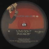 Alton Miller: Love Don't Pass Me By