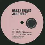 DABJ x Big Miz: Jail The Lot