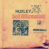 Huxley: Self Affirmation