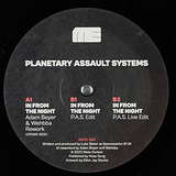Planetary Assault Systems: In From The Night (Reworks & Edits)