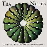 Jatinder Singh Durhailay & David Edren: Tea Notes