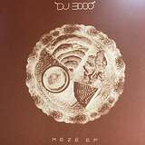 DJ 3000: Mezë EP