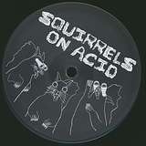 Various Artists: Squirrels On Acid