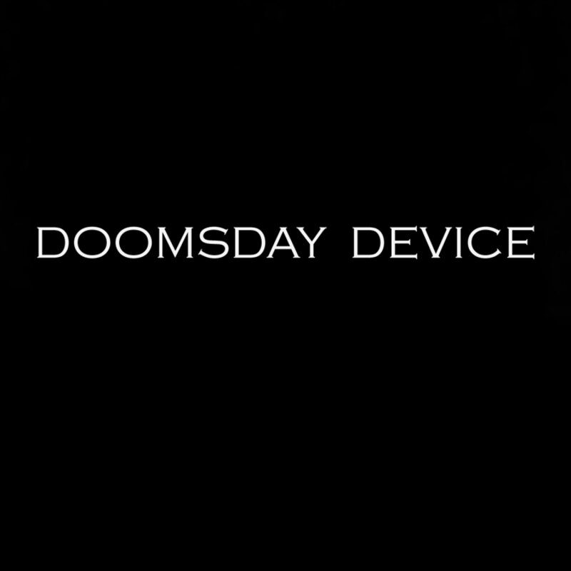 Doomsday Device: Device One