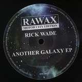 Rick Wade: Another Galaxy
