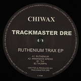 Trackmaster Dre: Ruthenium Trax EP