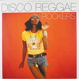Various Artists: Disco Reggae Rockers