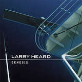 Larry Heard: Genesis