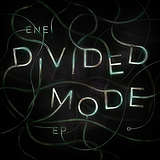 Enei: Divided Mode EP