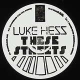 Luke Hess: These Streets