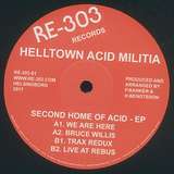 Helltown Acid Militia: Second Home Of Acid EP