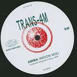 Trans-4M: Arrival / Amma (Mixes)