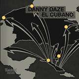Danny Daze: El Cubano EP