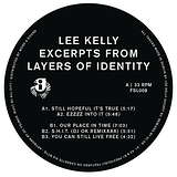 Lee Kelly: Excerpts From Layers Of Identity
