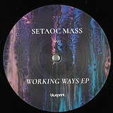 Setaoc Mass: Working Ways EP