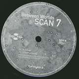 Scan 7: Between Worlds