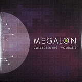 Megalon: The Collected EP's Vol. 2