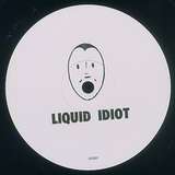 Liquid Idiot: Idiot Orchestra