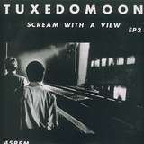 Tuxedomoon: Scream With A View