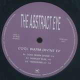 The Abstract Eye: Cool Warm Divine EP