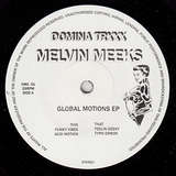 Melvin Meeks: Global Motions EP
