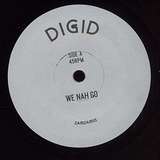 Digid: We Nah Go