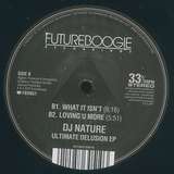 DJ Nature: Ultimate Delusion