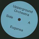 Upperground Orchestra: Euganea