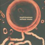 Matrixxman X Setaoc Mass: Pitch Black EP